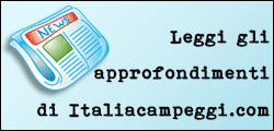 Leggi gli approfondimenti di Italiacampeggi.com